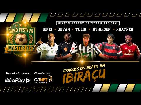 JOGO FESTIVO MASTER 027 | CRAQUES DO BRASIL EM IBIRAÇU 2026 | AO VIVO