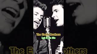 The Everly Brothers - Let It Be Me (1960) #shorts #letitbeme