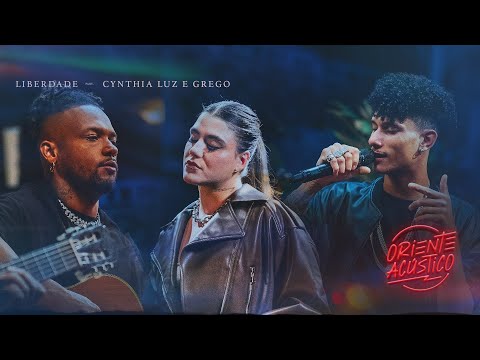 Oriente Acústico - Liberta Part. Cynthia Luz, GREGO