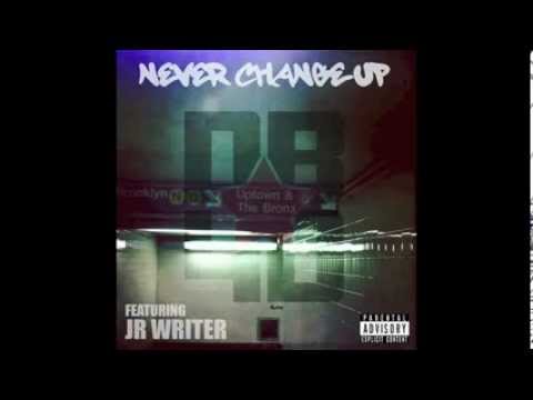 DB4D Never Change Up ft JR WRITER