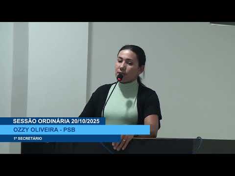  SESSÃO DIA 20/10/2025 – I PRONUNCIAMENTO DA VEREADORA OZZY OLIVEIRA