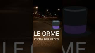Il vento, il cielo e la notte  LE ORME