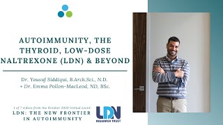 Autoimmunity, The Thyroid, Low-dose Naltrexone (LDN) & Beyond: with NutriChem Clinicians....