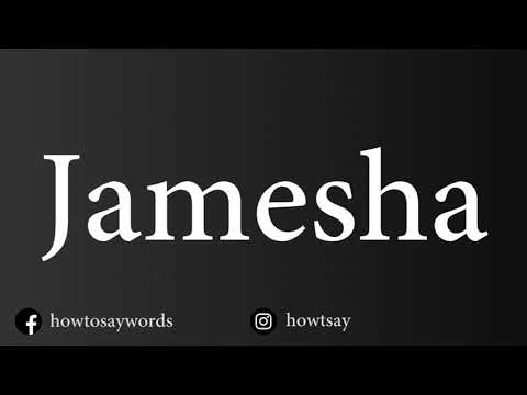 How To Pronounce Jamesha