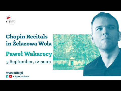 Sunday Chopin Recitals in Żelazowa Wola | Paweł Wakarecy