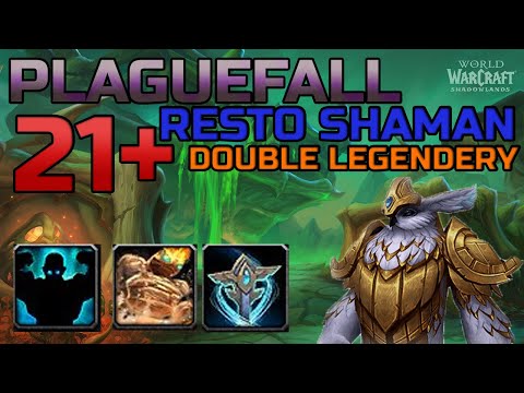 Shadowlands Plaguefall 21+ | Restoration Shaman (9.2) DOUBLE Legendery