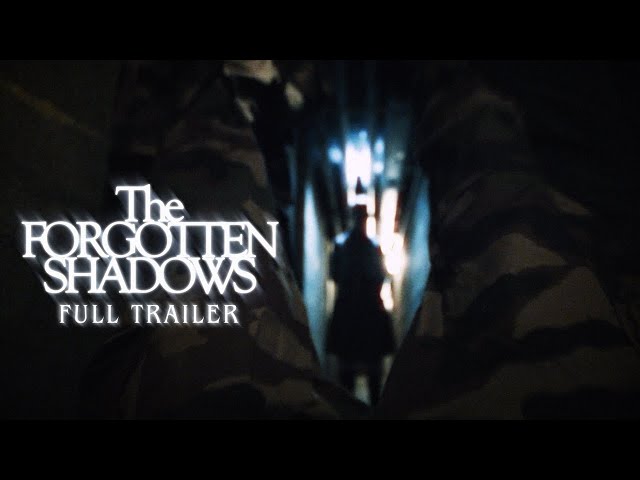 The Forgotten Shadows | Full Trailer