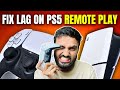 How To Fix Lag On PS5 Remote Play 100 FIXED