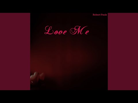 Love Me