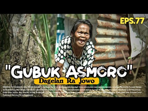GUBUK ASMORO || Dagelan Ra Jowo Eps. 77 || Film Pendek Komedi