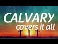 CALVARY - HILLSONG LIVE | Lyric Video HD 