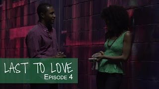 “Last to Love” | Episode 4