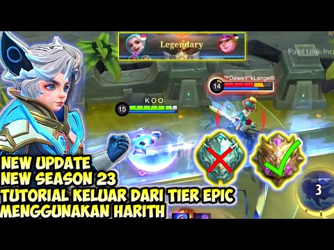 NEW SEASON 23!CARA CEPAT KELUAR DARI TIER EPIC MENGGUNAKAN HARITH!HARITH TOP GLOBAL