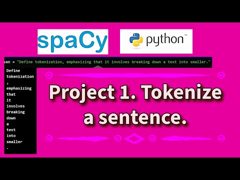 Project 1. Tokenize a sentence. | Spacy | Python Project Solver #spacy #nlp