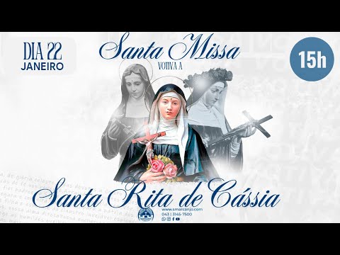 Santa Missa votiva a Santa Rita de Cássia - 15H - Dia 22 Janeiro ano 2026.