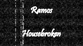 Ramos - Housebroken