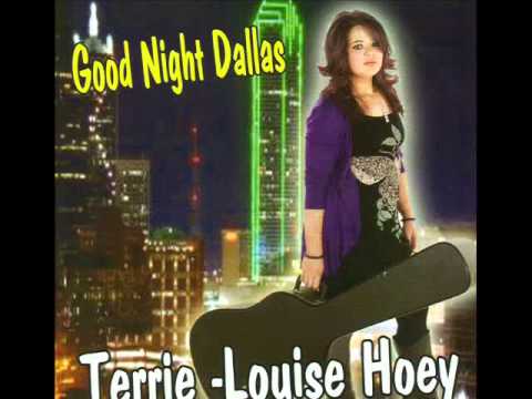 Terrie Louise Hoey   Good Night Dallas