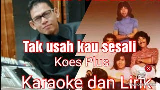 Download lagu Tak Usah Kau Sesali Karaoke dan Lirik... mp3