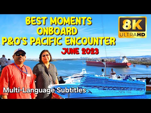 Thumbnail for Epic Moments Unfold: Pacific Encounter's South Pacific Cruise 2023