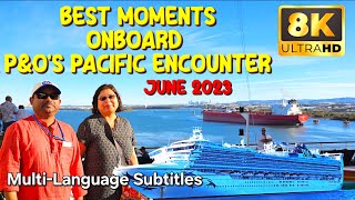 Epic Moments Unfold: Pacific Encounter's South Pacific Cruise 2023