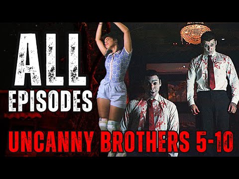 Uncanny Brothers 5-10 (ALL EPISODES)