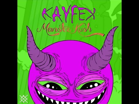 KAYFEX - Monster Kush (Original Mix)