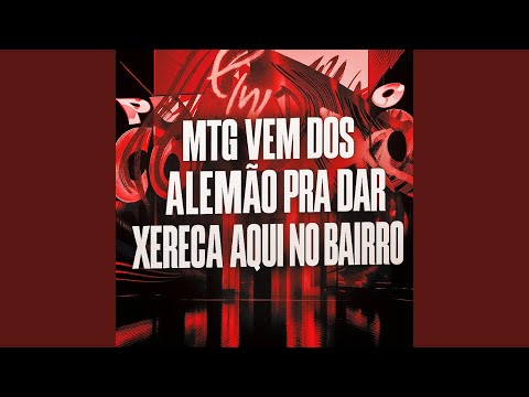 Mtg vem dos alemão pra dar xereca aqui no bairro