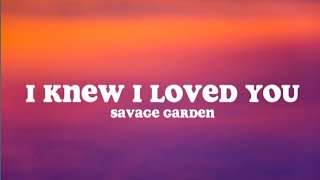 I Knew I Loved You (Lyrics) - Savage Garden