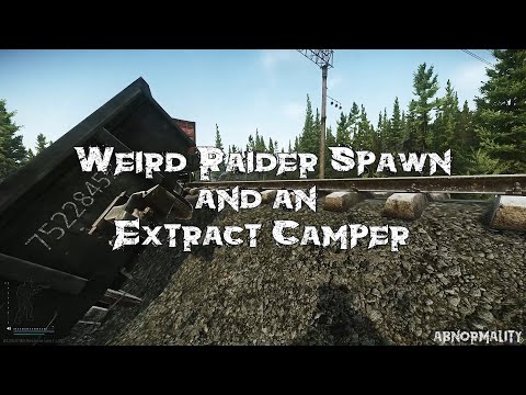Escape from Tarkov - Customs - Weird Raider Spawn and an Extract Camper