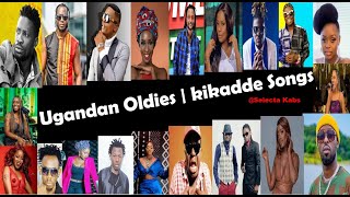 Best Ugandan Oldies  Kikadde songs nonstop mix - S