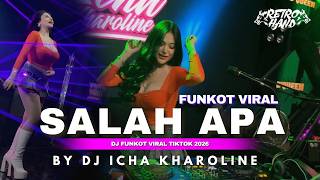 Download lagu FUNKOT - SALAH APA YANG TAK KU MAAFKAN [ IPANK ] VIRAL TIKTOK TERBARU 2026 | DJ ICHA KHAROLINE mp3
