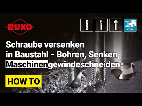 Schraube versenken in Baustahl - Bohren, Senken, Maschinengewindeschneiden