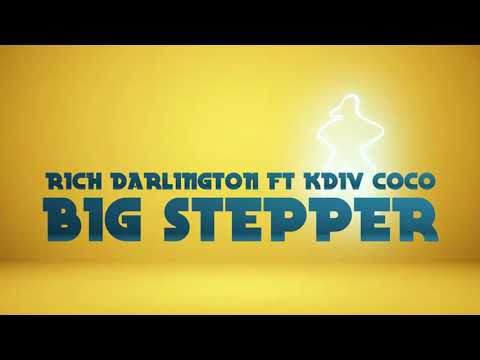 Rich Darlington feat Kdiv Coco - Big Stepper (official Lyrics Video)
