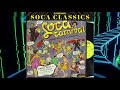 Soca Classics Mix - Byron Lee, Baron, Sparrow, Calypso Rose