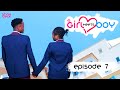 Girl Meets Boy | Episode 7 | High School Drama Series