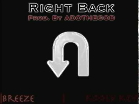 Right Back Feat. Kooly Kev [Prod. By AdoTheGod]