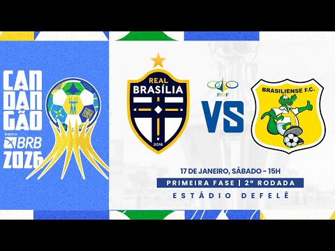 CANDANGÃO BRB 2026 - 2ª RODADA - | REAL BRASÍLIA x BRASILIENSE|