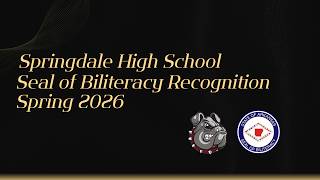 Springdale High School |2026 Seal of Biliteracy Recognition