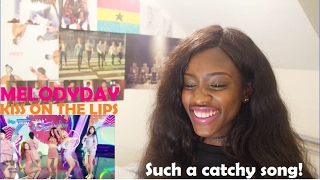 MELODYDAY (멜로디데이) - Kiss On The Lips Live Stage REACTION