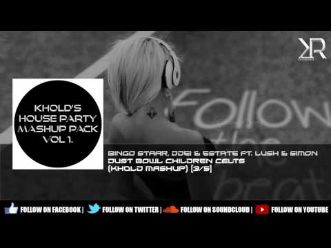 Bingo Staar, DDei & Estate ft. Lush & Simon - Dust Bowl Children Celts (Khold Mashup) [3/5]