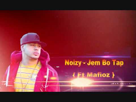 Noizy Ft Mafioz - Jem Bo Tap