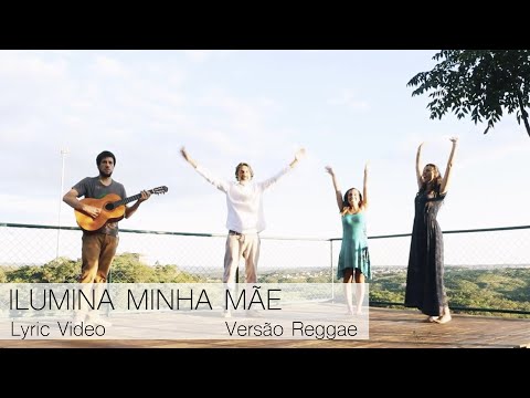 ILUMINA MINHA MÃE | REGGAE | Lyric Video | Marie Gabriella & Povo do Sol