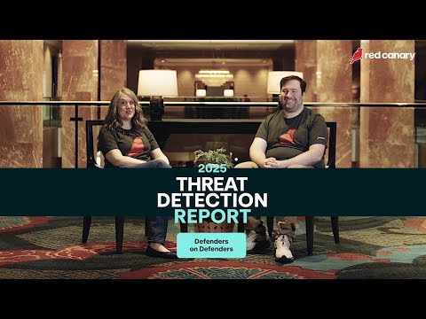 2025 Threat Detection Report: Defenders on defenders | Red Canary