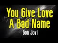 You Give Love A Bad Name (KARAOKE) | Bon Jovi