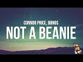 Connor Price Bbno Not A Beanie Lyrics