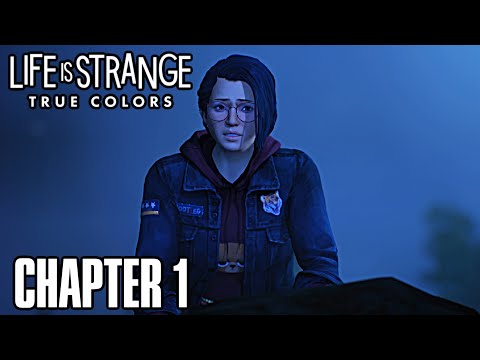 Life is Strange 3: True Colors Chapter 1 Gameplay Walkthrough