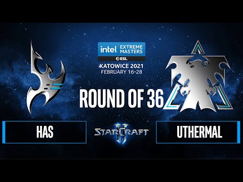 SC2 - Has vs. uThermal - IEM Katowice 2021: Round of 36