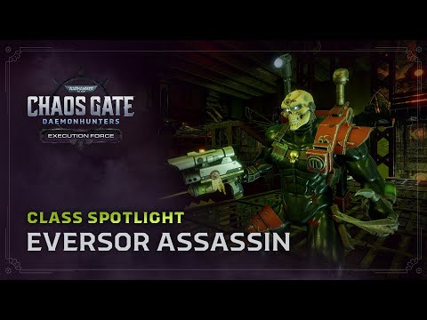 Execution Force: Class Spotlight | Eversor Assassin