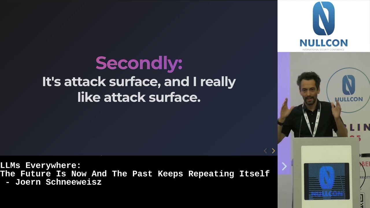 #NullconBerlin2025 | LLMs everywhere: The future is now and the past keeps repeating itself by Joern