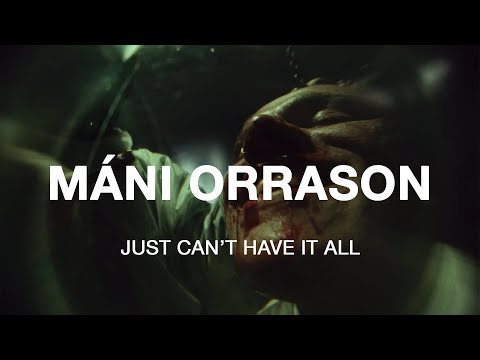 Máni Orrason - Just Can`t Have It All (official video)
